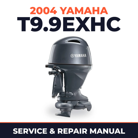 2004 Yamaha T9.9EXHC 2 stroke Service and Repair Manual