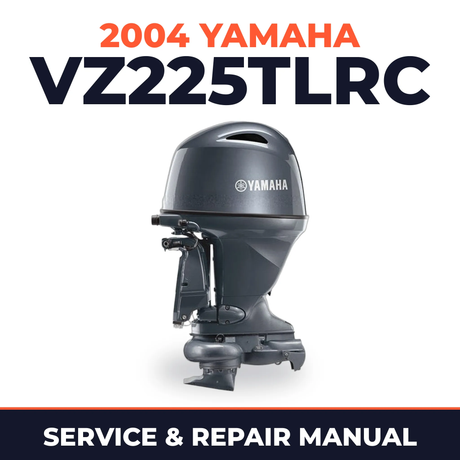2004 Yamaha VZ225TLRC 2 stroke Service and Repair Manual