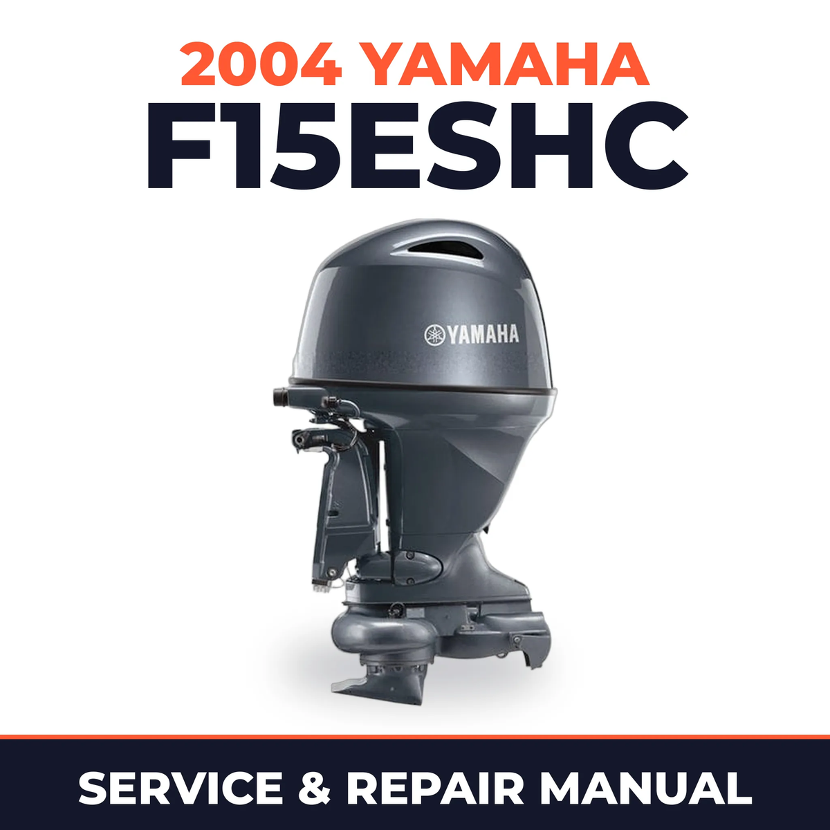2004 Yamaha F15ESHC 4 stroke Service and Repair Manual