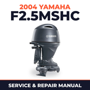 2004 Yamaha F2.5MSHC 4 stroke Service and Repair Manual