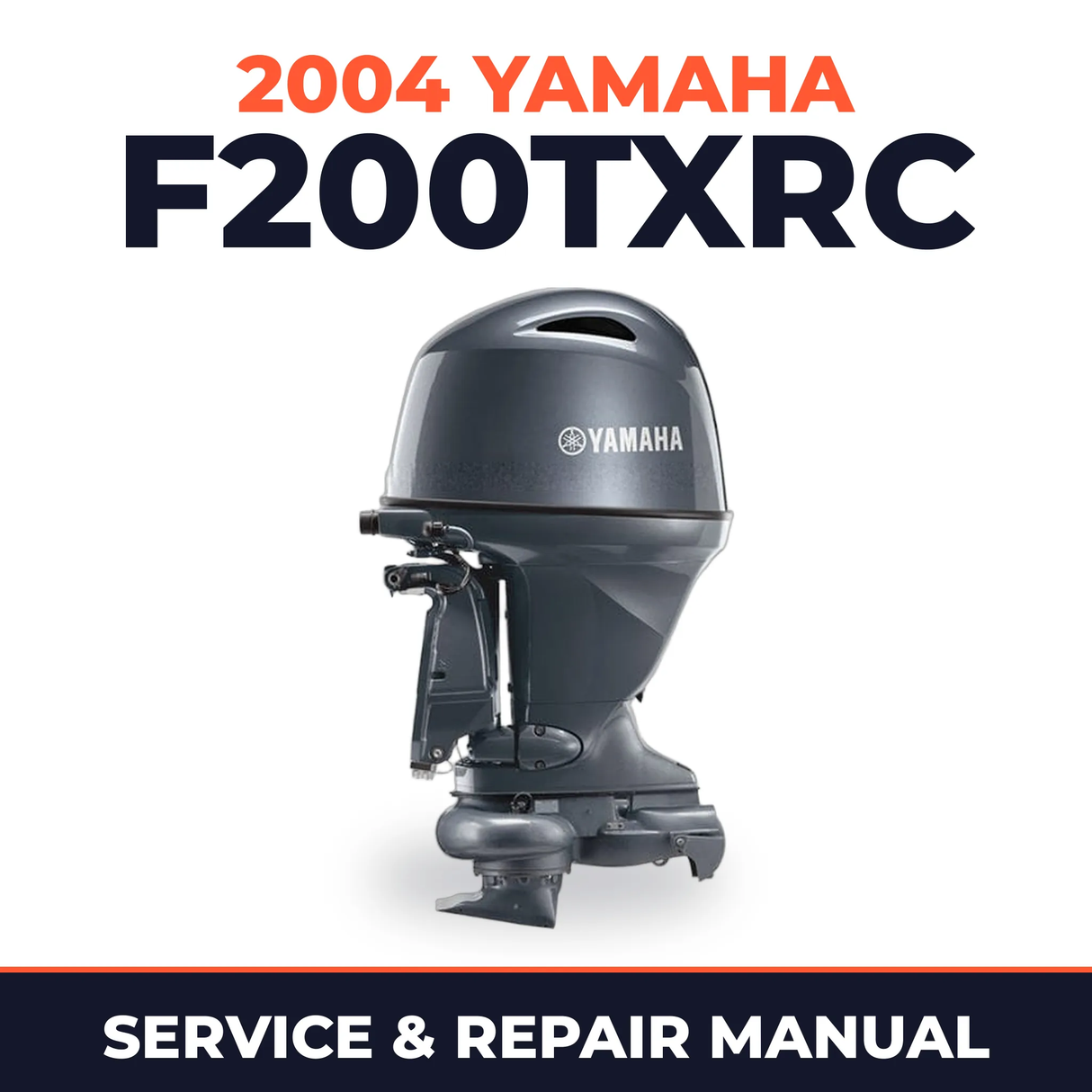 2004 Yamaha F200TXRC 4 stroke Service and Repair Manual