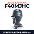 2004 Yamaha F40MJHC 4 stroke Service and Repair Manual
