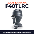 2004 Yamaha F40TLRC 4 stroke Service and Repair Manual