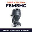 2004 Yamaha F6MSHC 4 stroke Service and Repair Manual