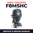 2004 Yamaha F8MSHC 4 stroke Service and Repair Manual