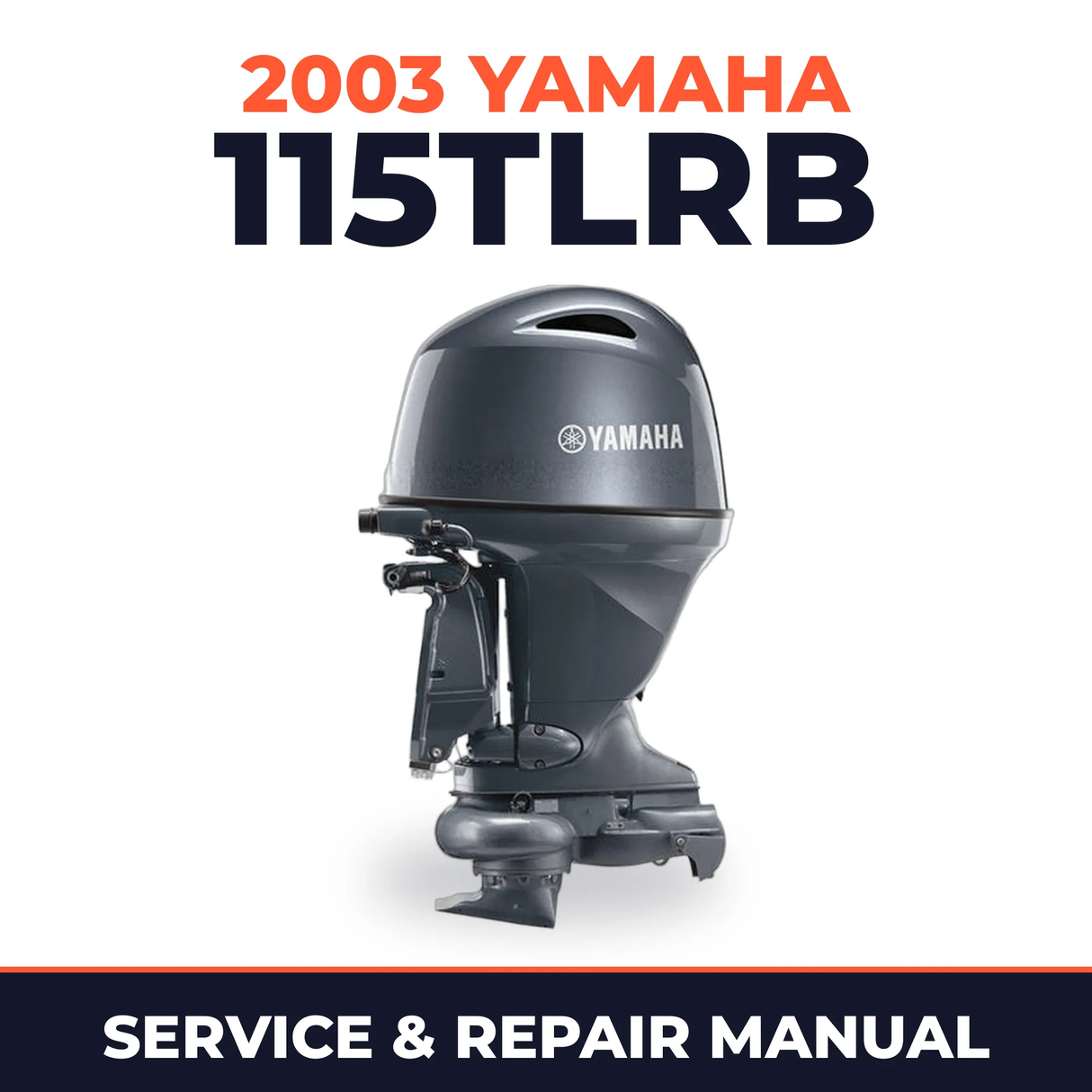 2003 Yamaha 115TLRB 2 stroke Service and Repair Manual