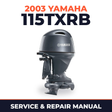 2003 Yamaha 115TXRB 2 stroke Service and Repair Manual