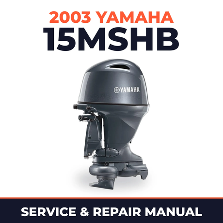 2003 Yamaha 15MSHB 2 stroke Service and Repair Manual