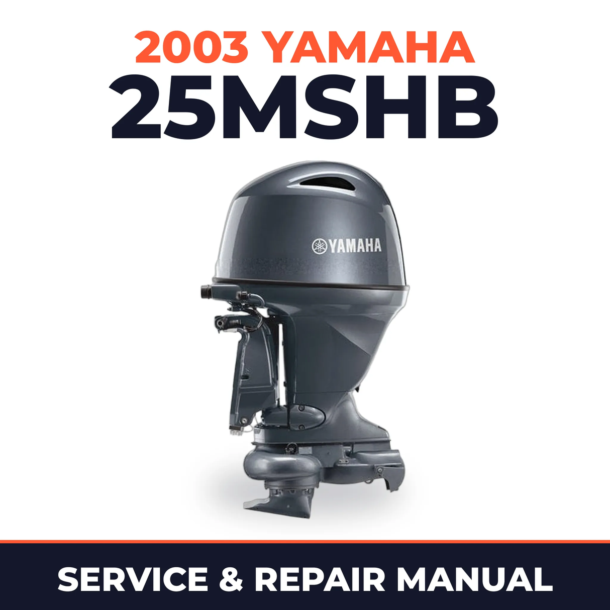 2003 Yamaha 25MSHB 2 stroke Service and Repair Manual