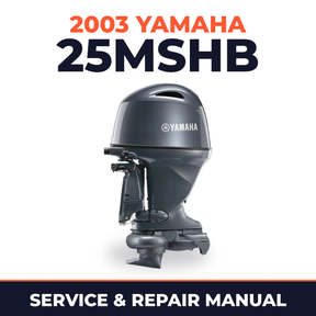 2003 Yamaha 25MSHB 2 stroke Service and Repair Manual