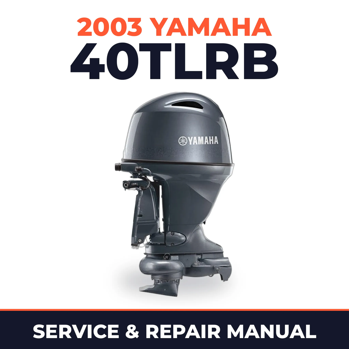 2003 Yamaha 40TLRB 2 stroke Service and Repair Manual