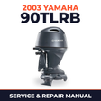 2003 Yamaha 90TLRB 2 stroke Service and Repair Manual