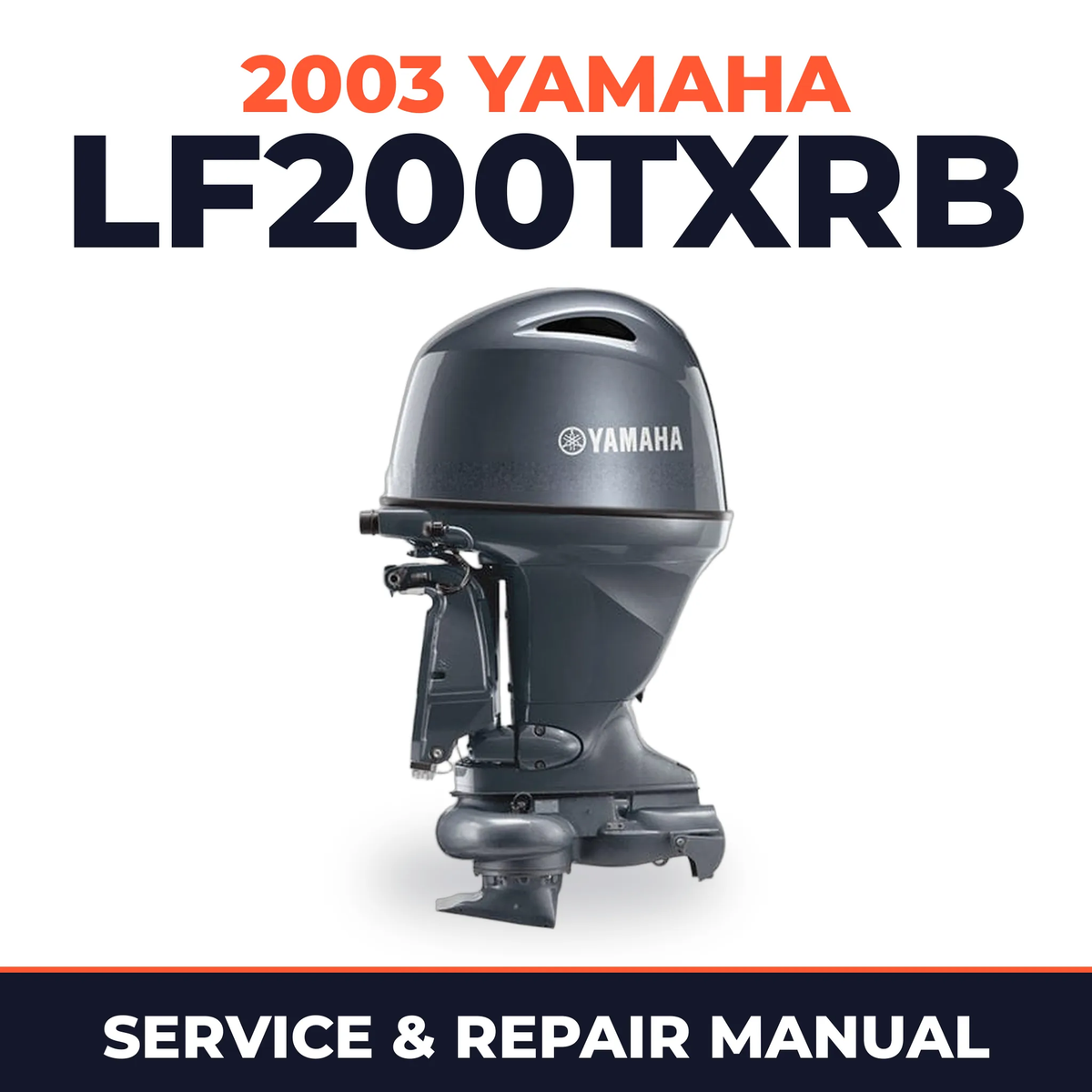 2003 Yamaha LF200TXRB 2 stroke Service and Repair Manual