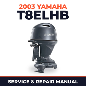 2003 Yamaha T8ELHB 2 stroke Service and Repair Manual