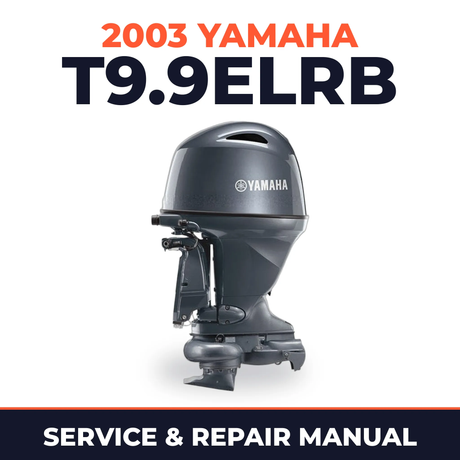 2003 Yamaha T9.9ELRB 2 stroke Service and Repair Manual
