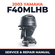 2003 Yamaha F40MLHB 4 stroke Service and Repair Manual