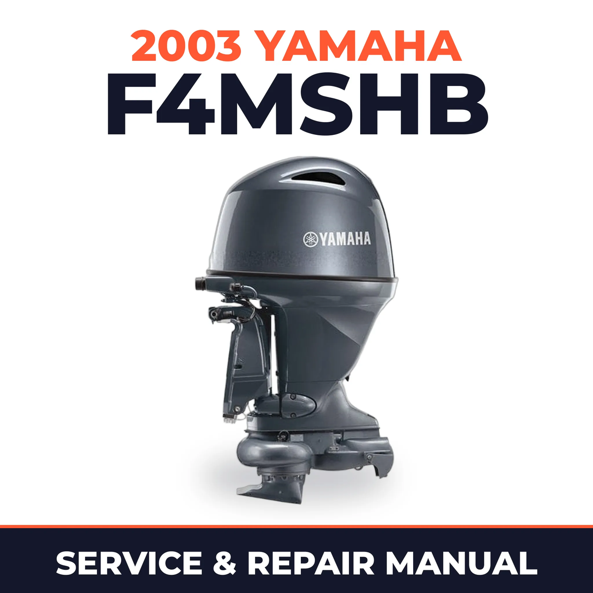 2003 Yamaha F4MSHB 4 stroke Service and Repair Manual