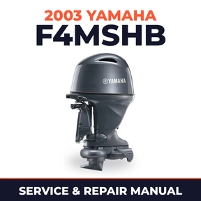 2003 Yamaha F4MSHB 4 stroke Service and Repair Manual