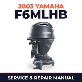2003 Yamaha F6MLHB 4 stroke Service and Repair Manual
