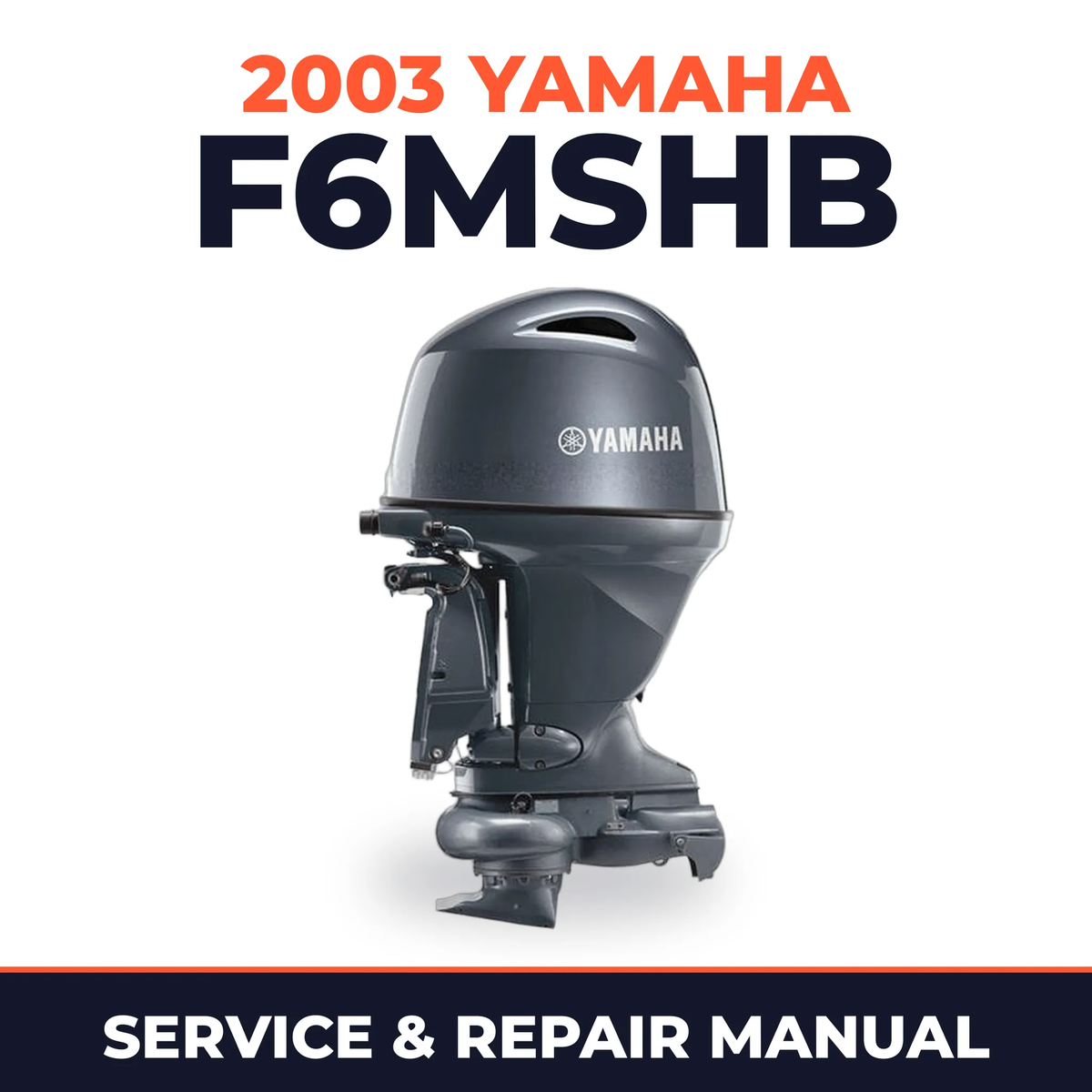 2003 Yamaha F6MSHB 4 stroke Service and Repair Manual