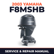 2003 Yamaha F8MSHB 4 stroke Service and Repair Manual