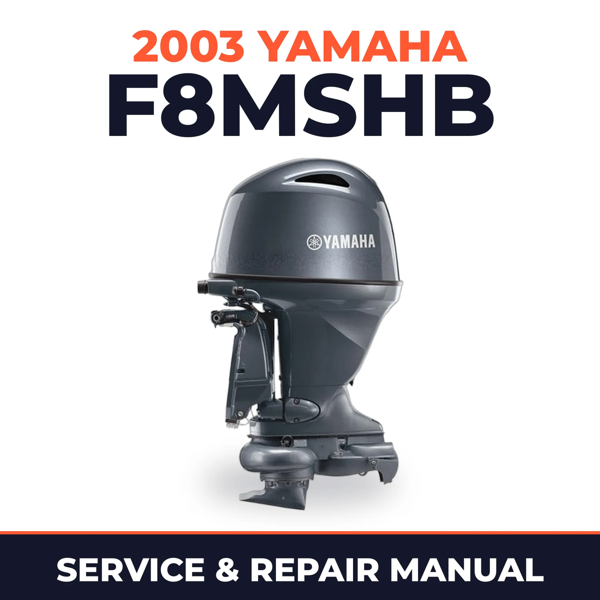 2003 Yamaha F8MSHB 4 stroke Service and Repair Manual