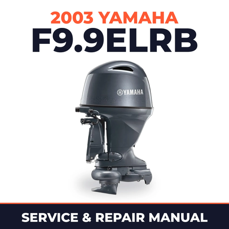 2003 Yamaha F9.9ELRB 4 stroke Service and Repair Manual