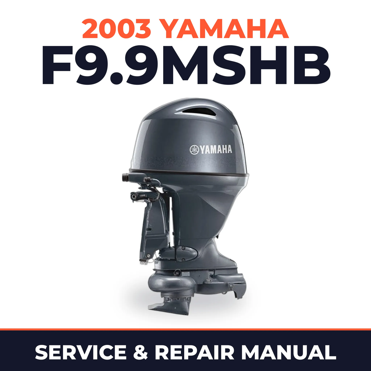 2003 Yamaha F9.9MSHB 4 stroke Service and Repair Manual