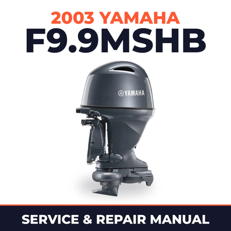 2003 Yamaha F9.9MSHB 4 stroke Service and Repair Manual