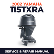 2002 Yamaha 115TXRA 2 stroke Service and Repair Manual
