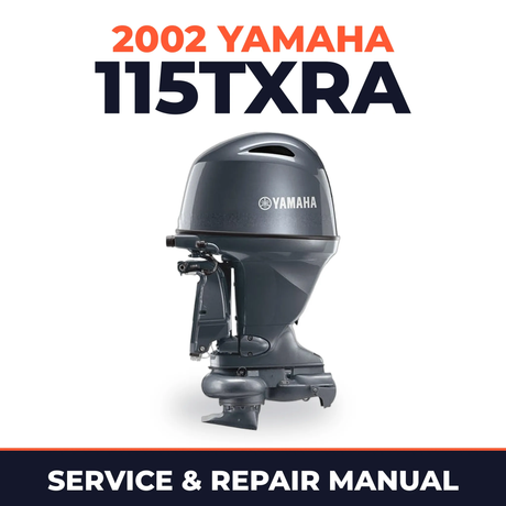 2002 Yamaha 115TXRA 2 stroke Service and Repair Manual