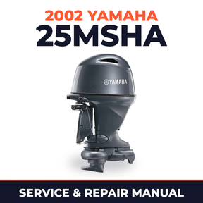 2002 Yamaha 25MSHA 2 stroke Service and Repair Manual