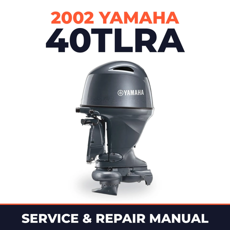 2002 Yamaha 40TLRA 2 stroke Service and Repair Manual
