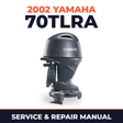 2002 Yamaha 70TLRA 2 stroke Service and Repair Manual