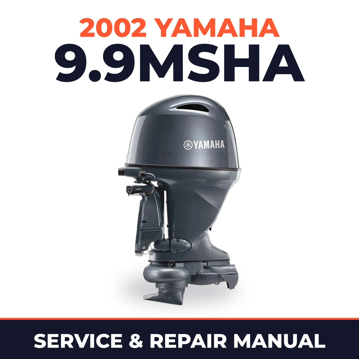 2002 Yamaha 9.9MSHA 2 stroke Service and Repair Manual