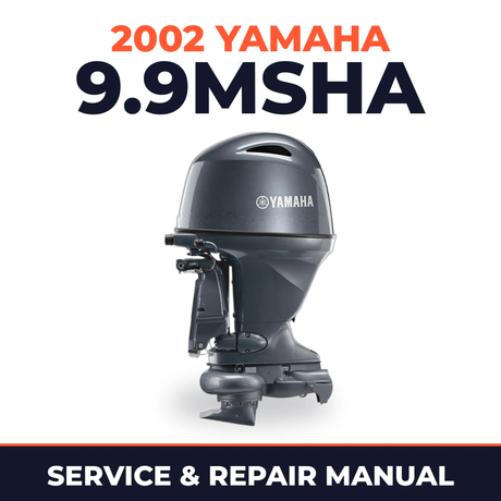 2002 Yamaha 9.9MSHA 2 stroke Service and Repair Manual