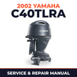 2002 Yamaha C40TLRA 2 stroke Service and Repair Manual
