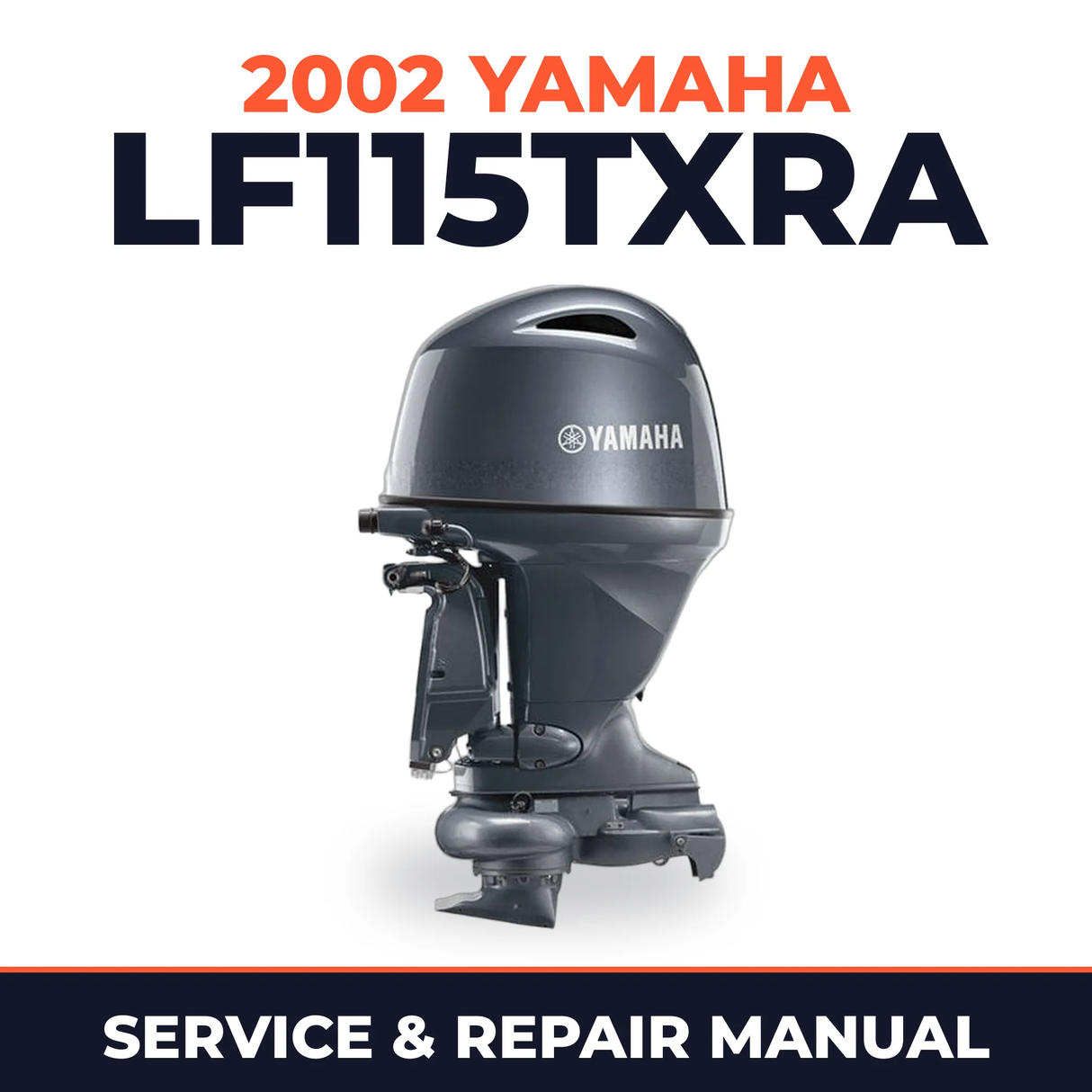 2002 Yamaha LF115TXRA 2 stroke Service and Repair Manual