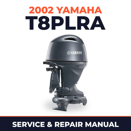 2002 Yamaha T8PLRA 2 stroke Service and Repair Manual