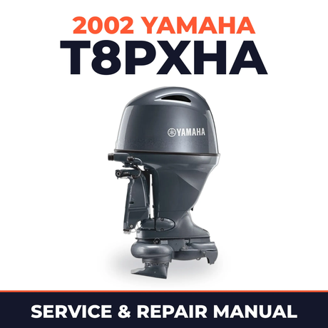 2002 Yamaha T8PXHA 2 stroke Service and Repair Manual