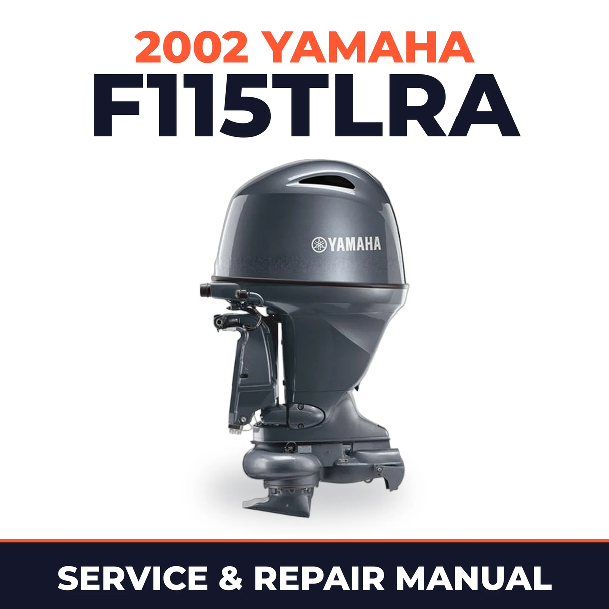 2002 Yamaha F115TLRA 4 stroke Service and Repair Manual