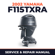 2002 Yamaha F115TXRA 4 stroke Service and Repair Manual