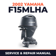 2002 Yamaha F15MLHA 4 stroke Service and Repair Manual