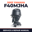 2002 Yamaha F40MJHA 4 stroke Service and Repair Manual