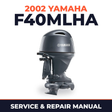 2002 Yamaha F40MLHA 4 stroke Service and Repair Manual