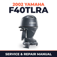 2002 Yamaha F40TLRA 4 stroke Service and Repair Manual