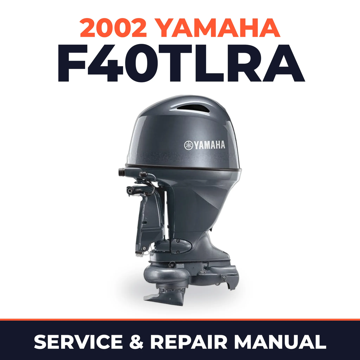 2002 Yamaha F40TLRA 4 stroke Service and Repair Manual