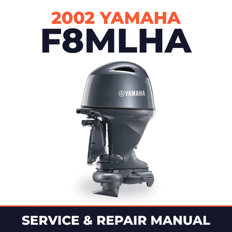 2002 Yamaha F8MLHA 4 stroke Service and Repair Manual