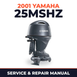 2001 Yamaha 25MSHZ 2 stroke Service and Repair Manual