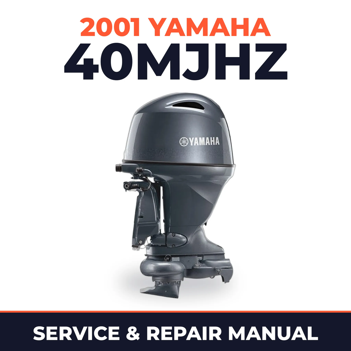 2001 Yamaha 40MJHZ 2 stroke Service and Repair Manual